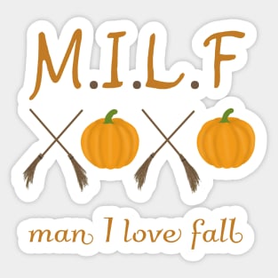 Man I love fall Sticker